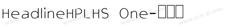 HeadlineHPLHS One字体转换